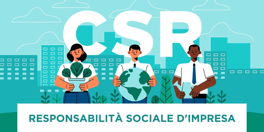 Perché e Come Investire nella Responsabilità Sociale d'Impresa (CSR - Corporate Social Responsability)