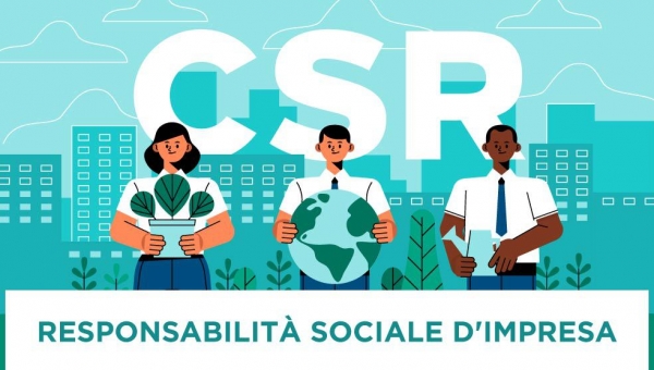 Perché e Come Investire nella Responsabilità Sociale d'Impresa (CSR - Corporate Social Responsability)